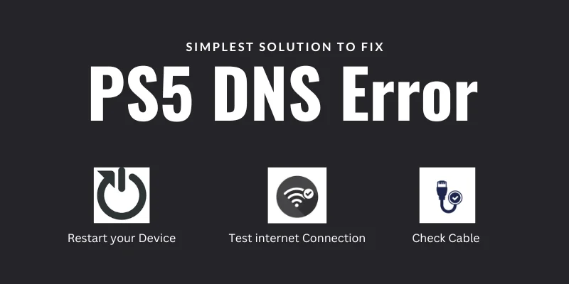 Simplest Solution of PS5 DNS Error