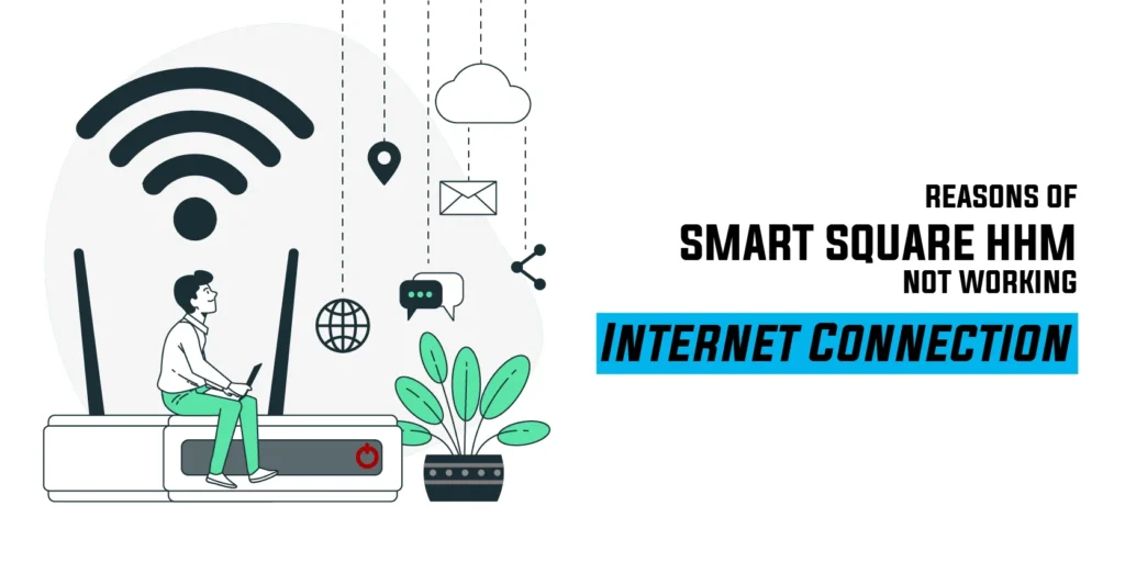Internet Connection Smart Square HMH