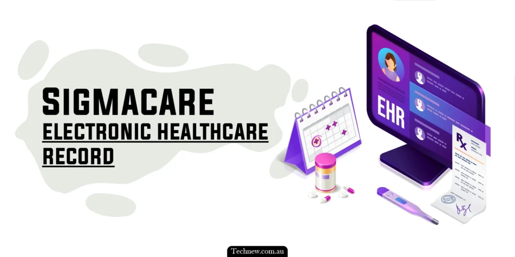 Sigmacare Electronic healthcare records
