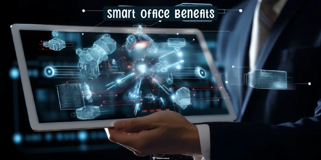 Smart Office Technology Benefits