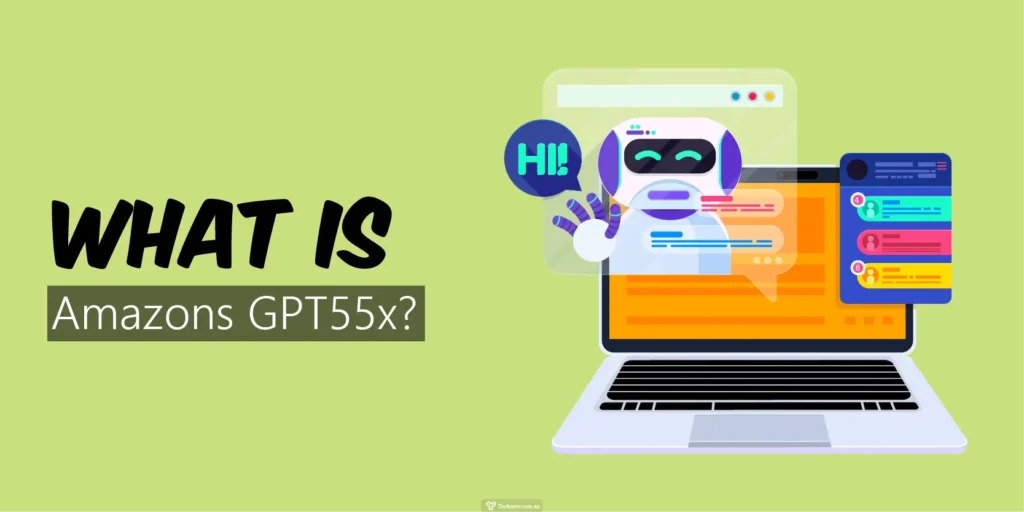 What is Amazons gpt55x