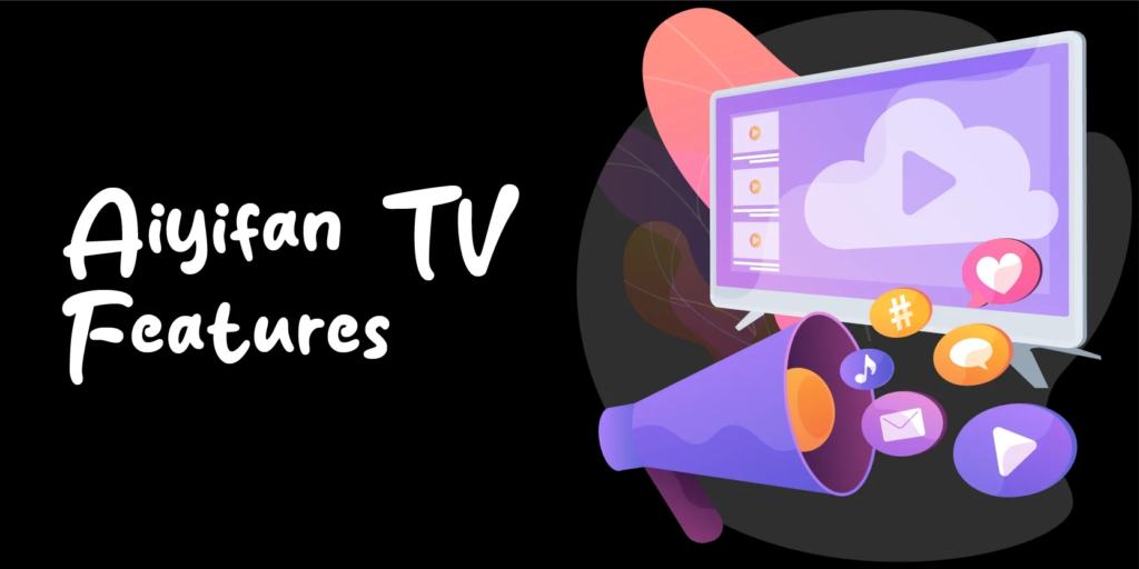 Aiyifan tv features