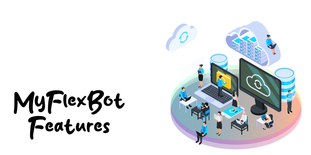 MyFlexbot Features