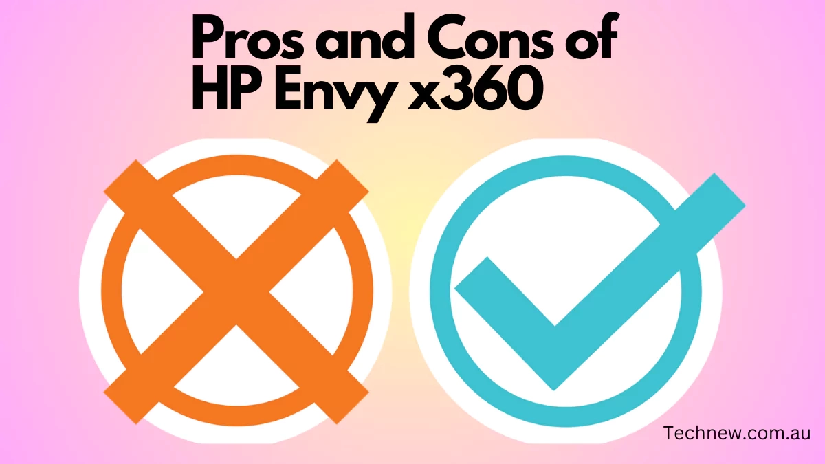 pros-and-cons-of-hp-envy-x360