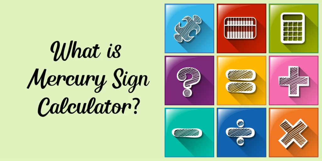 what is mercury sign calculator