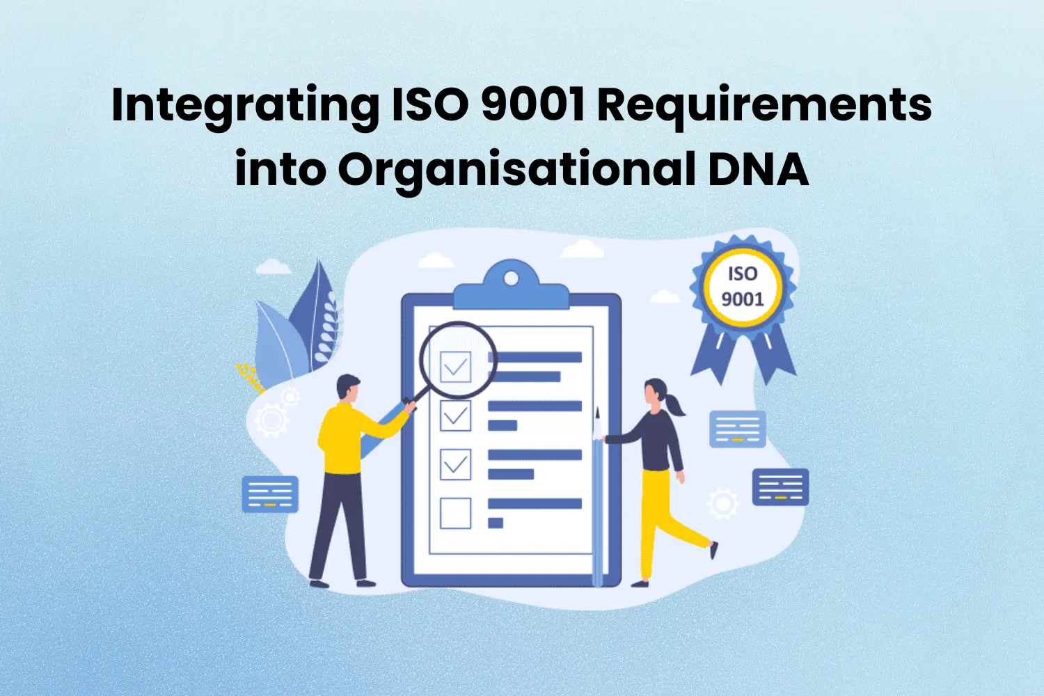 Integrating ISO 9001