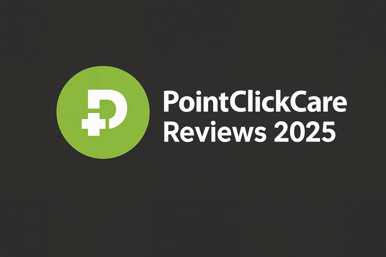 pointclickcare review 2025